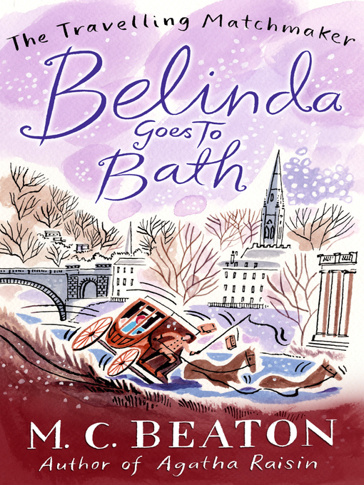 Title details for Belinda Goes to Bath by M.C. Beaton - Available